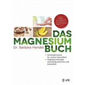Das Magnesiumbuch von Dr. Barbara Hendel